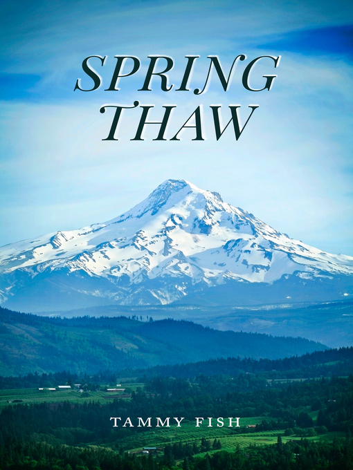 Title details for Spring Thaw by Tammy Fish - Available